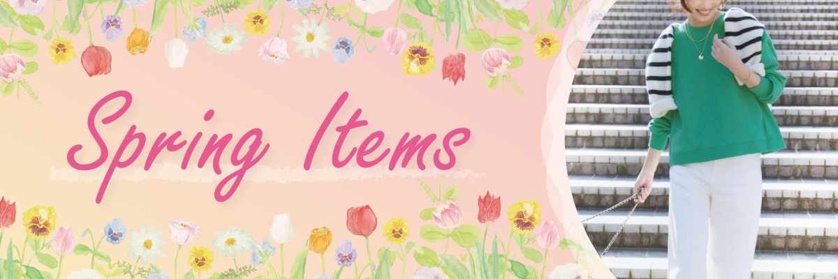 SPRING ITEMS